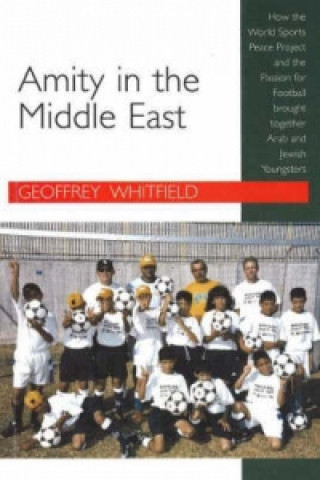 Kniha Amity in the Middle East Geoffrey Whitfield