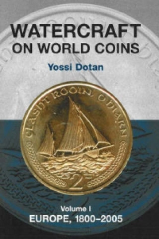 Könyv Watercraft on World Coins Yossi Dotan