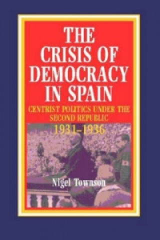 Carte Crisis of Democracy in Spain Nigel Townson