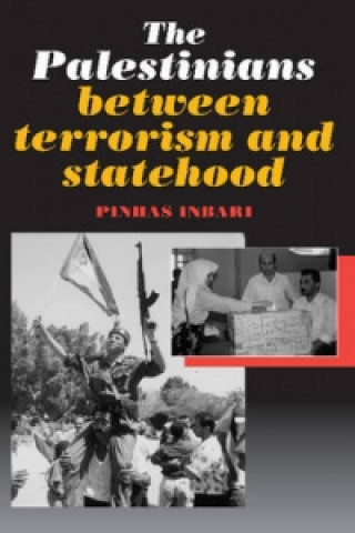 Knjiga Palestinians between Terrorism and Statehood Pibhas Inbari