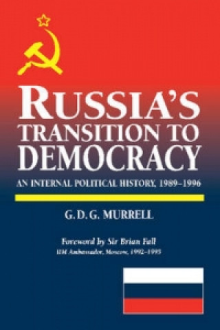 Könyv Russia's Transition to Democracy G D G Murrell