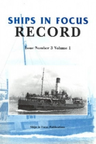 Kniha Ships in Focus Record 3 -- Volume 1 Ships In Focus Publications