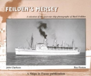 Livre Feilden's Mersey John Clarkson