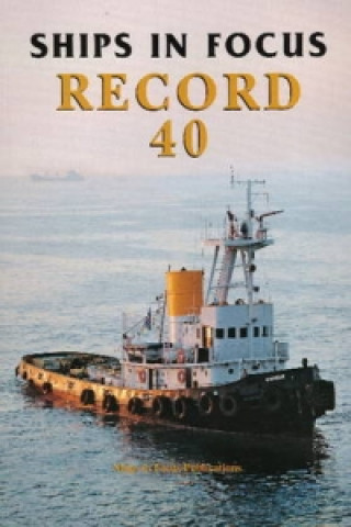 Książka Ships in Focus Record 40 Ships In Focus Publications
