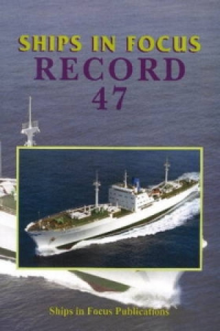 Kniha Ships in Focus Record 47 Ships In Focus Publications