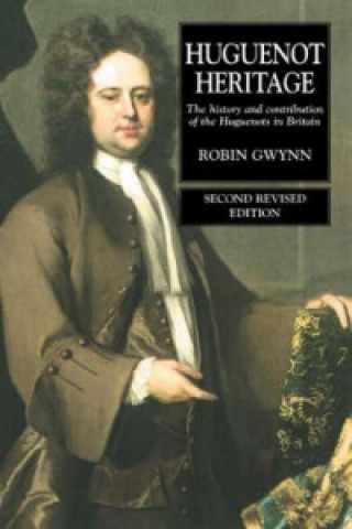 Книга Huguenot Heritage Robin D Gwynn