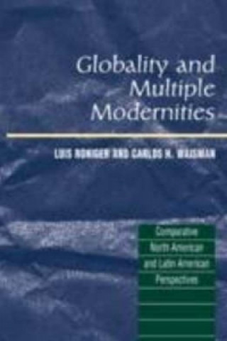 Βιβλίο Globality and Multiple Modernities Luis Roniger