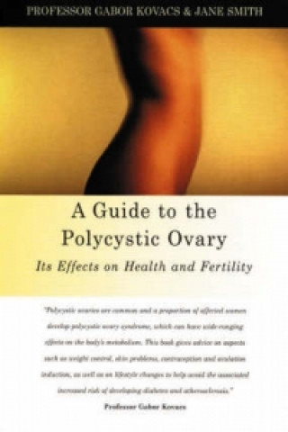 Könyv Guide to the Polycystic Ovary Gabor Kovacs