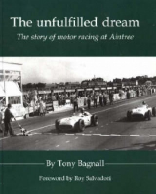 Kniha Unfulfilled Dream Tony Bagnall