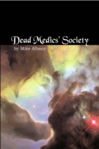 Книга Dead Medics' Society Mike Albany