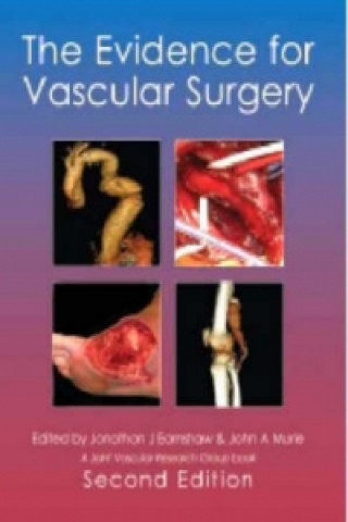 Книга Evidence for Vascular Surgery J J Earnshaw