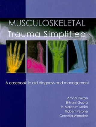 Książka Musculoskeletal Trauma Simplified S Gupta