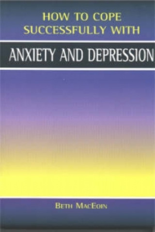 Könyv Anxiety & Depression Beth MacEoin
