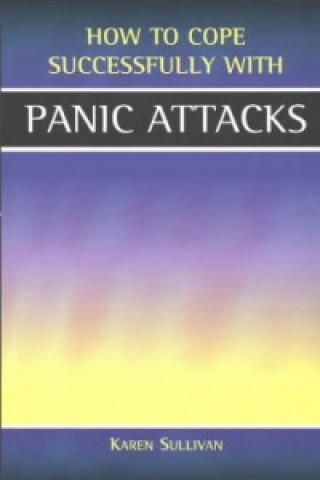 Knjiga Panic Attacks Karen Sullivan