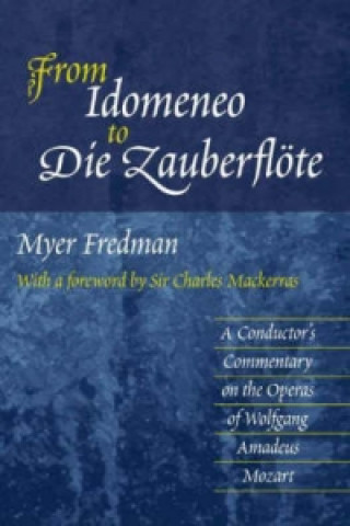 Libro From Idomeneo to Die Zauberfloete Myer Fredman