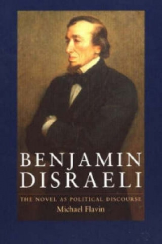Könyv Benjamin Disraeli Michael Flavin