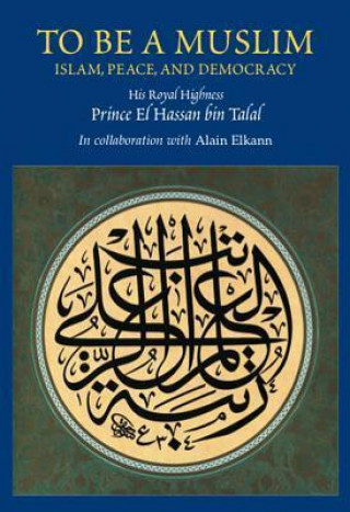 Libro To be a Muslim El Hassan Talal
