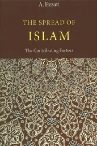 Könyv Spread of Islam, 4th Edition A Ezzati