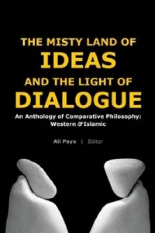 Книга Misty Land of Ideas & The Light of Dialogue Ali Paya