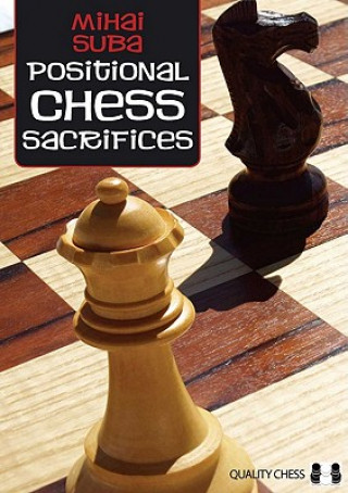 Książka Positional Chess Sacrifices Mihai Suba