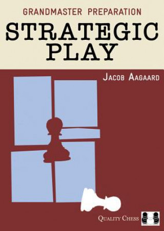 Книга Strategic Play Jacob Aagaard
