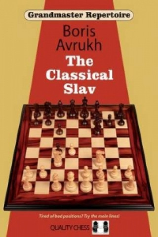 Kniha Grandmaster Repertoire 17 - The Classical Slav Boris Avrukh