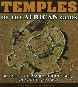 Kniha Temples of the African Gods Michael Tellinger