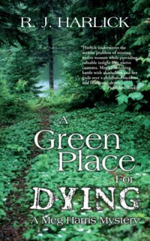Książka Green Place for Dying R J Harlick
