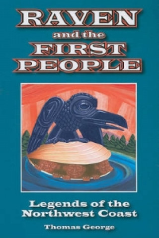 Kniha Raven and the First People Thomas George