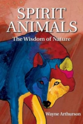 Knjiga Spirit Animals Wayne Arthurson