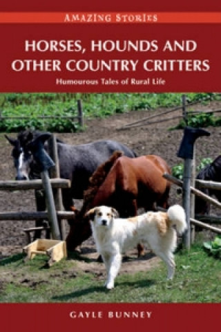 Livre Horses, Hounds and Other Critters Gayle Bunney