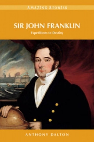 Könyv Sir John Franklin Anthony Dalton