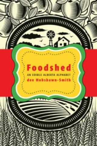 Kniha Foodshed Dee Hobsbawn-Smith