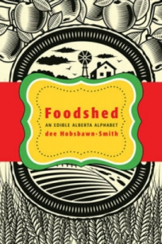 Книга Foodshed Dee Hobsbawn-Smith