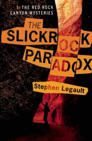 Książka Slickrock Paradox Stephen Legault