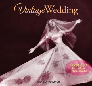 Livre Vintage Wedding Daniela Turudich