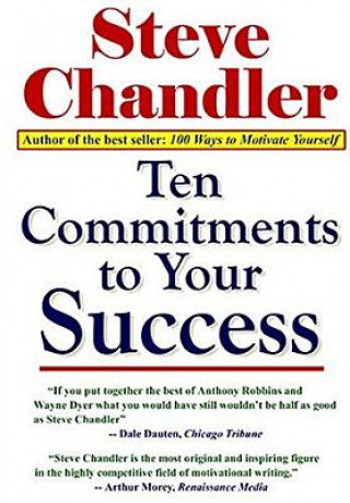 Libro Ten Commitments to Your Success Steve Chandler