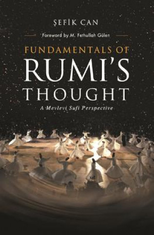 Kniha Fundamentals of Rumi's Thought Sefik Can