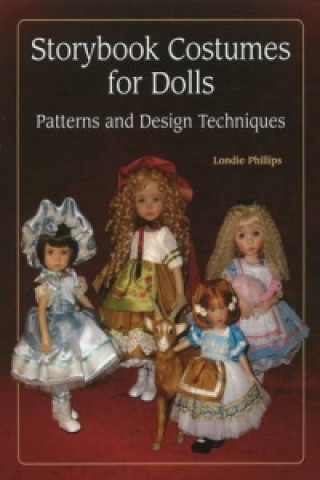 Livre Storybook Costumes for Dolls Londie Phillips