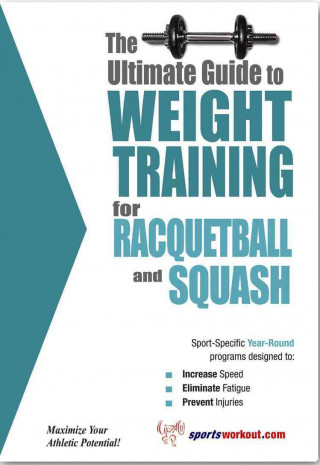 Kniha Ultimate Guide to Weight Training for Racquetball & Squash Robert G Price