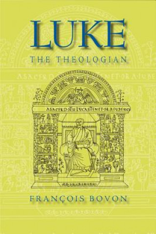 Книга Luke the Theologian Francois Bovon
