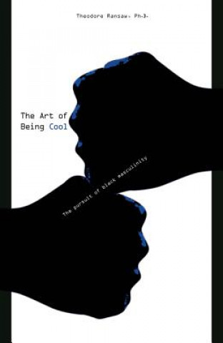 Книга Art of Being Cool Theodore Ransaw