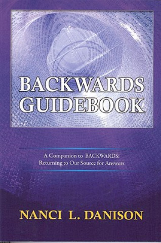 Carte Backwards Guidebook Nanci L Danison