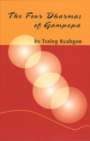 Książka Four Dharmas of Gampopa Kyabgon Rinpoche