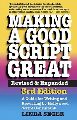 Knjiga Making a Good Script Great Linda Seger