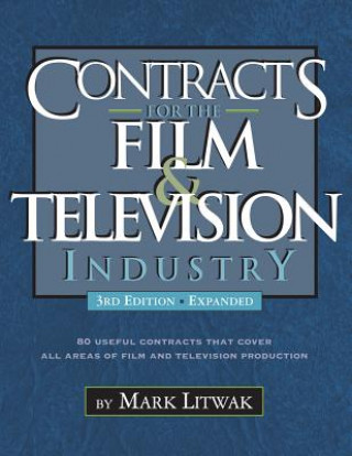 Kniha Contracts for the Film & Television Industry Mark Litwak