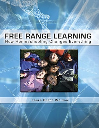 Book Free Range Learning Laura Grace Weldon