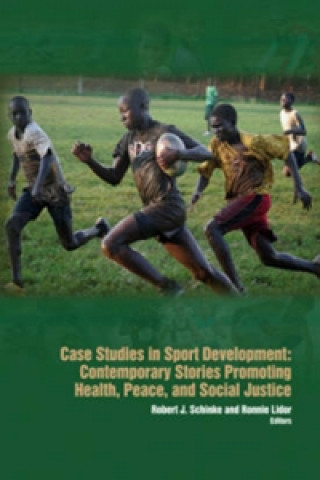 Kniha Case Studies in Sport Development Robert J Schinke