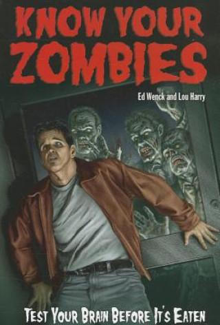 Carte Know Your Zombies Ed Wenck