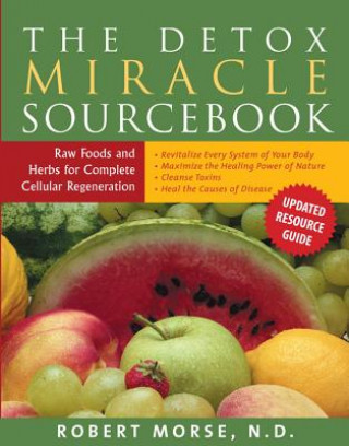 Książka The Detox Miracle Sourcebook Robert S. Morse